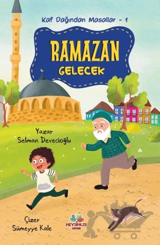 Kaf Dağından Masallar 1 - Ramazan Gelecek – Selman Devecioğlu – Mevsimler Kitap kitap kapağı