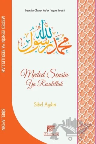 Meded Sensin Ya Resulellah – Sibel Aydın – Gelenek Yayıncılık kitap kapağı