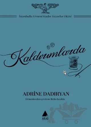 Kaldırımlarda – Adrine Dadıryan – Aras Yayıncılık kitap kapağı