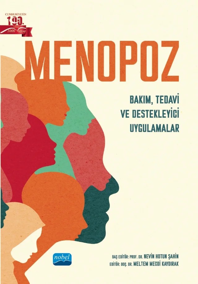 MENOPOZ - Bakım, Tedavi ve Destekleyici Uygulamalar – Burcu Dişli Oktar, Büşra Yılmaz, Canay Çakır, Çiğdem Bilge, Duygu Dişli Çetinçay, Elif Balkan, Fatma Keskin Töre, Gizem Çevik, Gülsen M. Altan Denizer, Güzin Ünlü Suvari, İlayda Sel, Kübra Söğüt, Mehtap Gümüşay, Meltem Mecdi Kaydırak, Merve Şen, Nevin Hotun Şahin, Nihal Avcı Başboğa, Nilgül Kurşun – Nobel Akademik Yayıncılık kitap kapağı