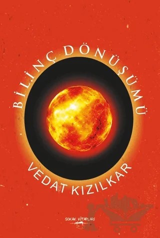 Bilinç Dönüşümü – Vedat Kızılkar – Sokak Kitapları Yayınları kitap kapağı