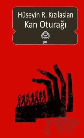 Kan Oturağı – Hüseyin R. Kızılaslan – Kekeme Yayınları kitap kapağı
