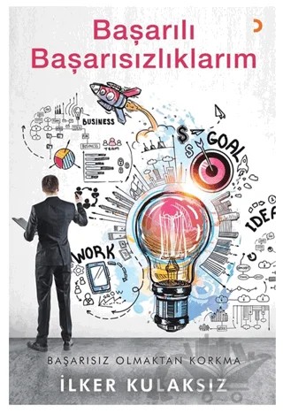 Başarılı Başarısızlıklarım – İlker Kulaksız – Cinius Yayınları kitap kapağı