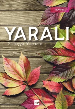 Yaralı – Sümeyye Yılmazlar – Tilki Kitap kitap kapağı