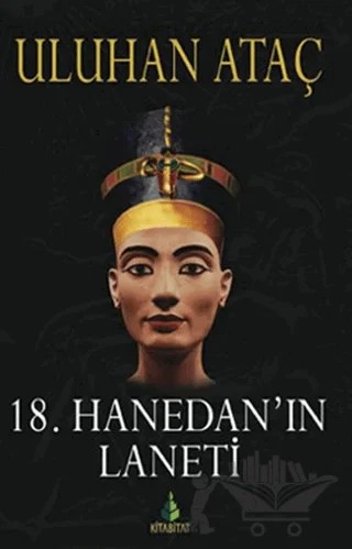 18. Hanedan’ın Laneti – Uluhan Ataç – Kitabitat Yayınları kitap kapağı