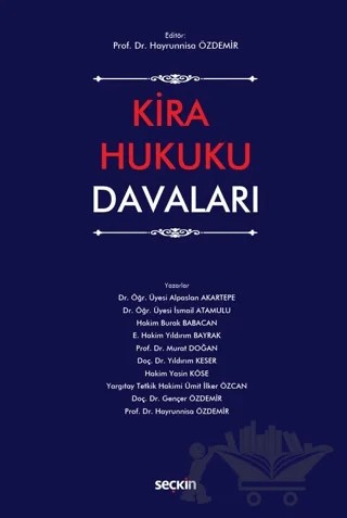 Kira Hukuku Davaları – Hayrünnisa Özdemir, Murat Doğan, Gençer Özdemir, Yıldırım Köse, Alparslan Akartepe, İsmail Atamulu, Burak Babacan, Yasin Köse – Seçkin Yayıncılık kitap kapağı