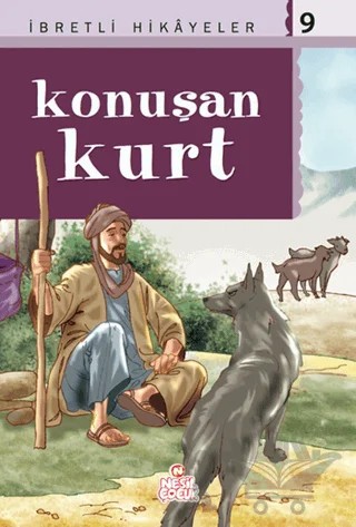 İbretli Hikayeler 9 Konuşan Kurt – Derleme – Nesil Çocuk Yayınları kitap kapağı