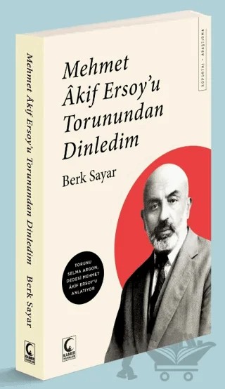 Mehmet Akif Ersoy'u Torunundan Dinledim – Berk Sayar – Kamer Yayınları kitap kapağı