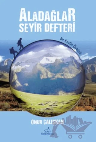 Aladağlar Seyir Defteri – Onur Çalışkan – Kalemkitap kitap kapağı