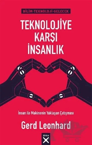 Teknolojiye Karşı İnsanlık – Gerd Leonhard – Siyah Kitap kitap kapağı