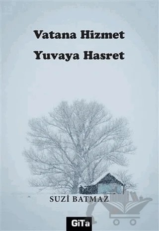 Vatana Hizmet Yuvaya Hasret – Suzi Batmaz – Gita Yayınları kitap kapağı