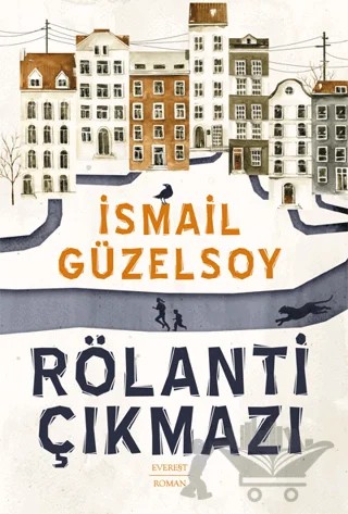 Rölanti Çıkmazı – İsmail Güzelsoy – Everest Yayınları kitap kapağı
