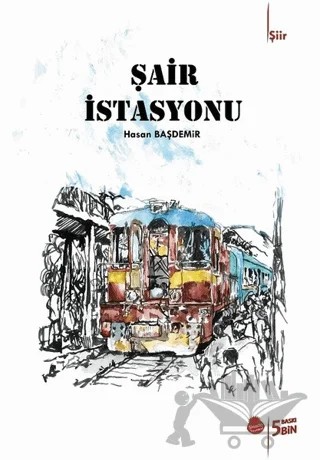 Şair İstasyonu – Hasan Başdemir – Sinada Kitap kitap kapağı