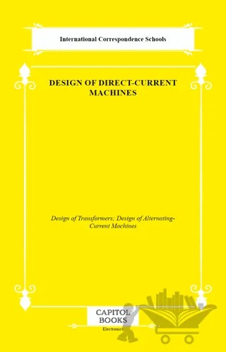 Design of Direct-Current Machines – International Correspondence Schools – Capitol Books kitap kapağı