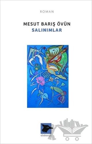Salınımlar – Mesut Barış Övün – Alakarga Sanat Yayınları kitap kapağı