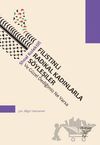 Filistinli Radikal Kadınlarla Söyleşiler – Kolektif – Otonom Yayıncılık kitap kapağı