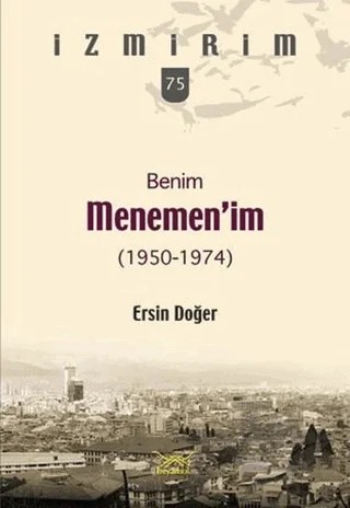 Benim Menemen'im – Ersin Doğer – Heyamola Yayınları kitap kapağı