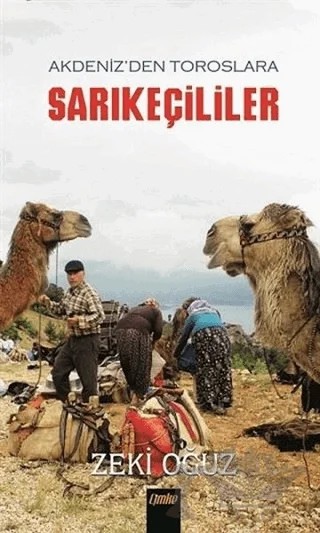 Akdeniz’den Toroslar’a Sarıkeçililer – Zeki Oğuz – Çimke Yayınevi kitap kapağı