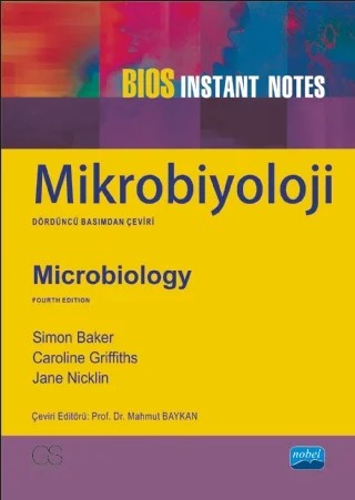 MİKROBİYOLOJİ / Microbiology – Simon BAKER, Caroline GRIFFITHS, Jane NICKLIN, Garland Science – Nobel Akademik Yayıncılık kitap kapağı