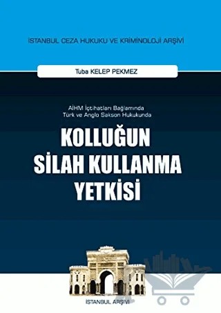 Kolluğun Silah Kullanma Yetkisi – Tuba Kelep Pekmez – On İki Levha Yayınları kitap kapağı