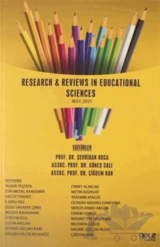 Research and Reviews Educational Sciences – Çiğdem Kan, Ekrem Cengiz, Esin Meral Kandemir, F. Ebru İkiz, Fikret Alıncak, Gizem Arslan, Gülşah Saltık Ayhanöz, Hacer Tekerci, İkramettin Daşdemir, Meliha Kahraman, Metin Bozkurt, Mustafa Güler, Nadire Gülçin Yıldız, Nergis Ramo Akgün, Olivera Rashikj Canevska, Öykü Muslu, 4 yazar daha – Gece Kitaplığı kitap kapağı