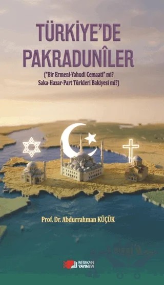 Türkiye’de Pakraduniler – Abdurrahman Küçük – Berikan Yayınevi kitap kapağı