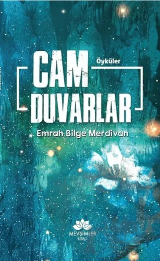 Cam Duvarlar – Emrah Bilge Merdivan – Mevsimler Kitap kitap kapağı