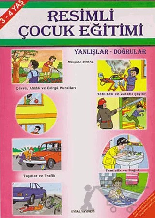 Resimli Çocuk Eğitimi Yanlışlar-Doğrular – Mürşide Uysal – Uysal Yayınevi kitap kapağı