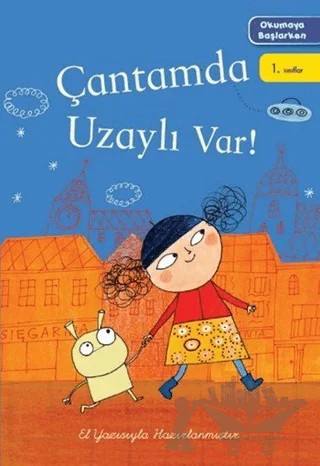 Okumaya Başlarken - Çantamda Uzaylı Var – Kolektif – Doğan Egmont Yayıncılık kitap kapağı
