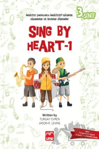 Sing By Heart 1 - 3. Sınıf – Jason R. Levine, Turgay Evren – UMP Yayınları kitap kapağı
