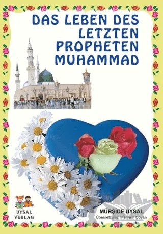 Das Leben Des Letzten Propheten Muhammad 1 - 2 – Asım Uysal, Mürşide Uysal – Uysal Yayınevi kitap kapağı