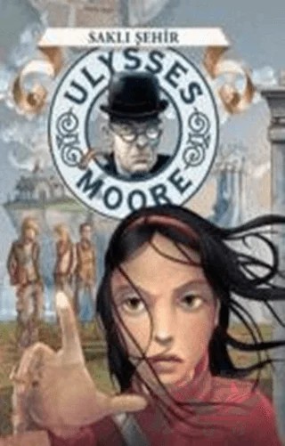 Ulysses Moore - Saklı Şehir – Pierdomenico Baccalario – Doğan Egmont Yayıncılık kitap kapağı