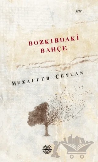 Bozkırdaki Bahçe – Muzaffer Ceylan – Mühür Kitaplığı kitap kapağı