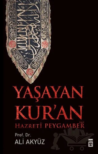 Yaşayan Kur’an – Ali Akyüz – Timaş Yayınları kitap kapağı