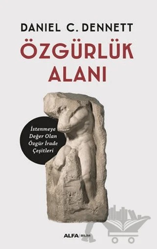 Özgürlük Alanı – Daniel C. Dennett – Alfa Yayınları kitap kapağı