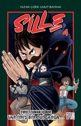 Sille 4 - Evvel Zaman İçinde Var İmiş Bir Dunganga – Umut Bayrak – Aile Yayınları kitap kapağı