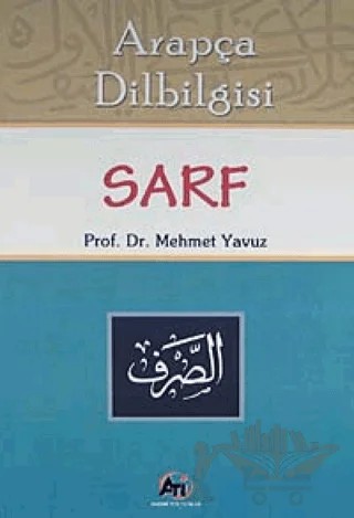 Arapça Dilbilgisi Sarf – Mehmet Yavuz – Akademi Titiz Yayınları kitap kapağı