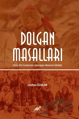 Dolgan Masalları – Uluhan Özalan – Paradigma Akademi Yayınları kitap kapağı