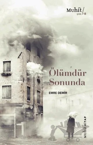 Ölümdür Sonunda – Emre Demir – Muhit Kitap kitap kapağı