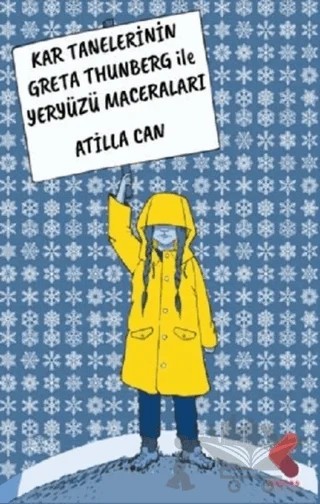 Kar Tanelerinin Greta Thunberg ile Yeryüzü Maceraları – Atilla Can – Klaros Yayınları kitap kapağı