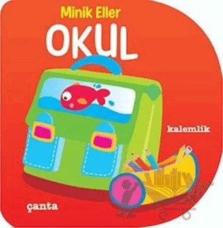 Minik Eller - Okul – Kolektif – Martı Çocuk Yayınları kitap kapağı