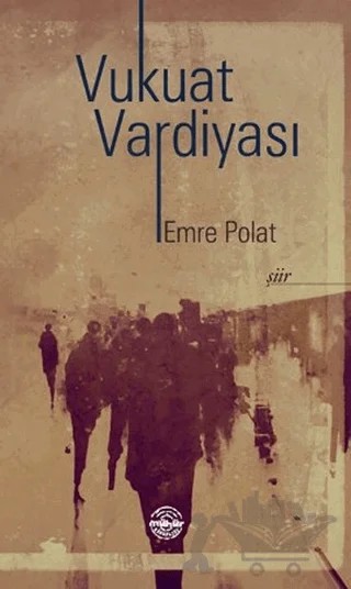 Vukuat Vardiyası – Emre Polat – Mühür Kitaplığı kitap kapağı