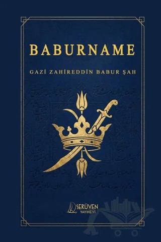 Baburname – Gazi Zahireddin Babur Şah – Serüven Yayınevi kitap kapağı