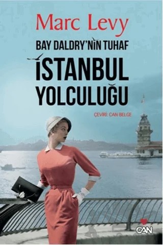 Bay Daldry'nin Tuhaf İstanbul Yolculuğu – Marc Levy – Can Yayınları kitap kapağı
