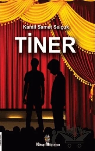 Tiner – Kamil Samet Selçuk – Kitap Müptelası Yayınları kitap kapağı