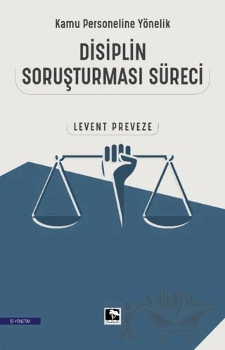Kamu Personeline Yönelik Disiplin Soruşturması Süreci – Levent Preveze – Çınaraltı Yayınları kitap kapağı