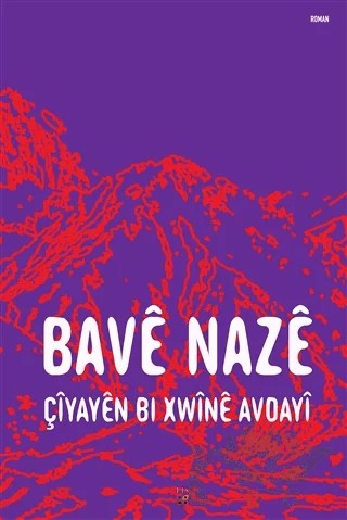 Çiyayen Bi Xwine Avdayi – Bave Naze – Lis Basın Yayın kitap kapağı