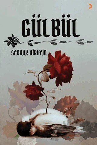 Gülbül – Serdar Dirhem – Cinius Yayınları kitap kapağı