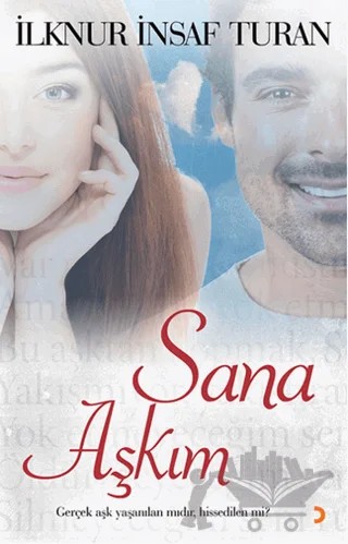 Sana Aşkım – İlknur İnsaf Turan – Cinius Yayınları kitap kapağı