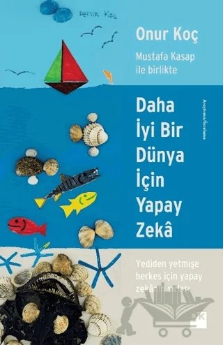 Daha İyi Bir Dünya İçin Yapay Zeka – Onur Koç – Doğan Kitap kitap kapağı